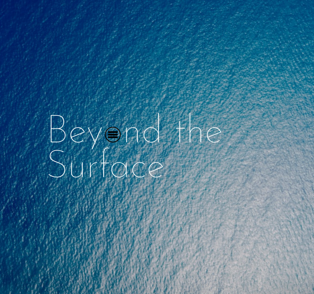 Beyond the Surface