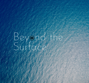 Beyond the Surface